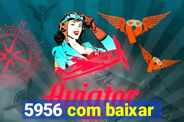 5956 com baixar